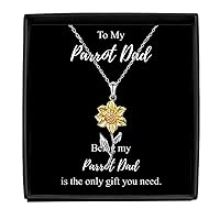 Being My Parrot Dad Necklace Funny Present Idea Is The Only Gift You Need Sarcastic Joke Pendant Gag Sterling Silver Chain With Box