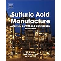 Sulfuric Acid Manufacture: Analysis, Control and Optimization Sulfuric Acid Manufacture: Analysis, Control and Optimization Kindle Hardcover