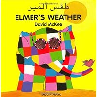Elmer's Weather (English–Arabic) (Elmer series) (English and Arabic Edition) Elmer's Weather (English–Arabic) (Elmer series) (English and Arabic Edition) Board book
