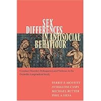 Sex Differences in Antisocial Behaviour: Conduct Disorder, Delinquency, and Violence in the Dunedin Longitudinal Study (Cambridge Studies in Criminology) Sex Differences in Antisocial Behaviour: Conduct Disorder, Delinquency, and Violence in the Dunedin Longitudinal Study (Cambridge Studies in Criminology) Kindle Hardcover Paperback