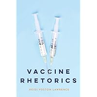 Vaccine Rhetorics Vaccine Rhetorics Kindle Hardcover Paperback