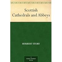 Scottish Cathedrals and Abbeys Scottish Cathedrals and Abbeys Kindle Hardcover Paperback MP3 CD Library Binding
