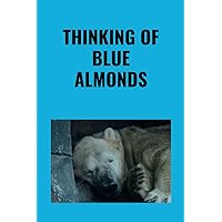 Thinking Of Blue Almonds: Polish Quotes Notebook White Paper With Lines, 6x9 Inches 120 Pages for Kids, Teens, and Adult.
