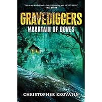 Gravediggers: Mountain of Bones (Gravediggers, 1) Gravediggers: Mountain of Bones (Gravediggers, 1) Paperback Audible Audiobook Kindle Hardcover Mass Market Paperback