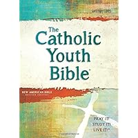 The Catholic Youth Bible, 4th Edition: New American Bible Revised Edition (NABRE) The Catholic Youth Bible, 4th Edition: New American Bible Revised Edition (NABRE) Paperback