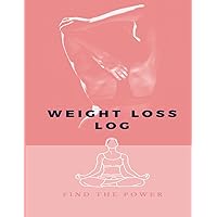 Weight Loss Log: Find The Power