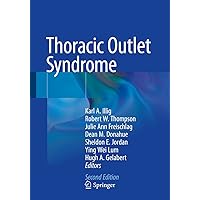 Thoracic Outlet Syndrome Thoracic Outlet Syndrome Paperback Kindle Hardcover