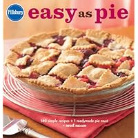 Pillsbury Easy As Pie: 140 Simple Recipes + 1 Readymade Pie Crust = Sweet Success (Pillsbury Cooking) Pillsbury Easy As Pie: 140 Simple Recipes + 1 Readymade Pie Crust = Sweet Success (Pillsbury Cooking) Kindle Hardcover