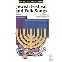 Jewish Festival and Folk Songs (Fjh Piano Teaching Library, 1) Jewish Festival and Folk Songs (Fjh Piano Teaching Library, 1) Paperback