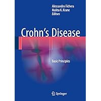 Crohn’s Disease: Basic Principles Crohn’s Disease: Basic Principles Kindle Hardcover Paperback