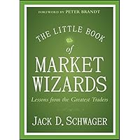 The Little Book of Market Wizards: Lessons from the Greatest Traders (Little Books. Big Profits) The Little Book of Market Wizards: Lessons from the Greatest Traders (Little Books. Big Profits) Hardcover Kindle Audible Audiobook Audio CD