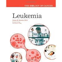 Leukemia (The Biology of Cancer) Leukemia (The Biology of Cancer) Library Binding Kindle