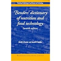 Benders' Dictionary of Nutrition and Food Technology Benders' Dictionary of Nutrition and Food Technology Hardcover