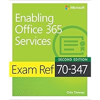 Exam Ref 70-347 Enabling Office 365 Services Exam Ref 70-347 Enabling Office 365 Services Kindle Paperback