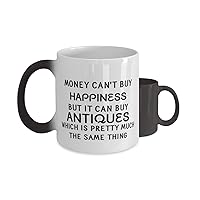 Funny Antique Mug, Money Can't Buy Happiness But It Can Buy Antiques, for Antique Lover Color Changing Mug