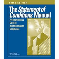Statement of Conditions Manual (Third Edition): A Comprehensive Guide to Joint Commission Compliance, The
