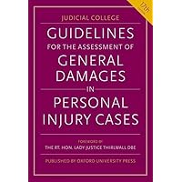 Guidelines for the Assessment of General Damages in Personal Injury Cases Guidelines for the Assessment of General Damages in Personal Injury Cases Paperback