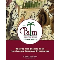 The Palm Restaurant Cookbook The Palm Restaurant Cookbook Hardcover