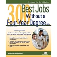 300 Best Jobs Without a Four-Year Degree (300 BEST JOBS WITHOUT A FOUR YEAR DEGREE) 300 Best Jobs Without a Four-Year Degree (300 BEST JOBS WITHOUT A FOUR YEAR DEGREE) Kindle Paperback