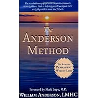 The Anderson Method -- The Secret to Permanent Weight Loss The Anderson Method -- The Secret to Permanent Weight Loss Paperback Kindle Audible Audiobook
