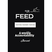 FEED: An Accountability Journal & Planner FEED: An Accountability Journal & Planner Paperback