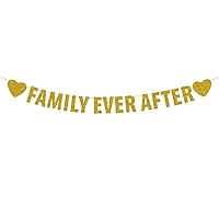 Family Ever After Banner, Happy Adoption Day Party Supplies, The Day I Got You Party Decorations, Forever Family Party Decor, Gold Glitter