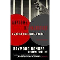 Anatomy of Injustice: A Murder Case Gone Wrong Anatomy of Injustice: A Murder Case Gone Wrong Paperback Audible Audiobook Kindle Hardcover Audio CD