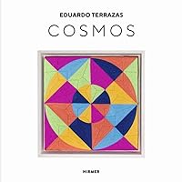 Eduardo Terrazas: Cosmos (Possibilities of a Structure) (Spanish Edition)
