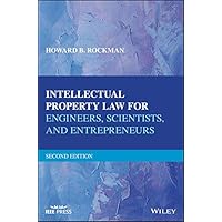 Intellectual Property Law for Engineers, Scientists, and Entrepreneurs Intellectual Property Law for Engineers, Scientists, and Entrepreneurs eTextbook Hardcover