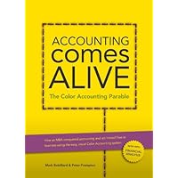 Accounting Comes Alive: The Color Accounting Parable Accounting Comes Alive: The Color Accounting Parable Kindle Paperback