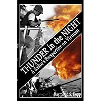 Thunder in the Night: A Sailor's Perspective on Vietnam: 4 Thunder in the Night: A Sailor's Perspective on Vietnam: 4 Hardcover