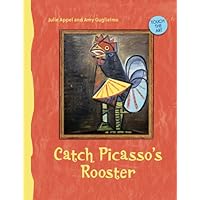 Touch the Art: Catch Picasso's Rooster Touch the Art: Catch Picasso's Rooster Board book