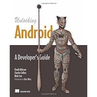 Unlocking Android: A Developer's Guide Unlocking Android: A Developer's Guide Paperback