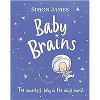 Baby Brains : The Smartest Baby in the Whole World Baby Brains : The Smartest Baby in the Whole World Hardcover Paperback
