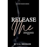 Release Me: The New Haven Series (Book #3) Release Me: The New Haven Series (Book #3) Paperback Kindle