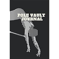 Pole Vault Journal Pole Vault Journal Hardcover Paperback