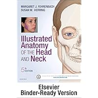 Illustrated Anatomy of the Head and Neck - Binder Ready Illustrated Anatomy of the Head and Neck - Binder Ready Kindle Printed Access Code Paperback