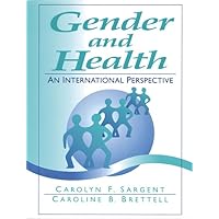 Gender and Health: An International Perspective Gender and Health: An International Perspective Paperback Mass Market Paperback