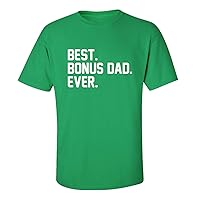 Father's Day Best Bonus Dad Ever Short Sleeve T-Shirt-Kelly-Small