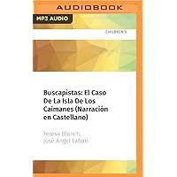 Buscapistas: El Caso De La Isla De Los Caimanes (Narración en Castellano) (Spanish Edition) Buscapistas: El Caso De La Isla De Los Caimanes (Narración en Castellano) (Spanish Edition) Paperback Kindle Audible Audiobook Audio CD