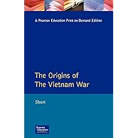 The Origins of the Vietnam War (Origins Of Modern Wars) The Origins of the Vietnam War (Origins Of Modern Wars) Paperback Kindle Hardcover