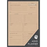ADHD Planner: Undated Daily & Weekly Schedule Checklist Tracker and Journal for Adults & Teens | Organize Your Life