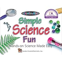 Simple Science Fun: Creative Kids (Kidsworks) Simple Science Fun: Creative Kids (Kidsworks) Paperback