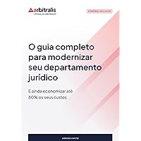 Guia para Modernizar seu Departamento Jurídico (Portuguese Edition)