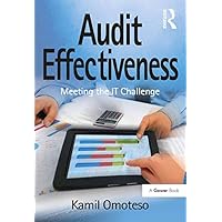 Audit Effectiveness: Meeting the IT Challenge Audit Effectiveness: Meeting the IT Challenge Kindle Hardcover Paperback