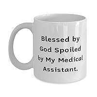 Useful Medical assistant Gifts, Blessed by God Spoiled by My Medical Assistant, Cute 11oz 15oz Mug For Coworkers From Friends, Medical assistant gift ideas, Medical assistant graduation gift, Gifts