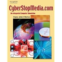 CyberStopMedia.com: An Integrated Computer Simulation (with CD-ROM) CyberStopMedia.com: An Integrated Computer Simulation (with CD-ROM) Spiral-bound