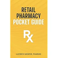 Retail Pharmacy Pocket Guide Retail Pharmacy Pocket Guide Paperback