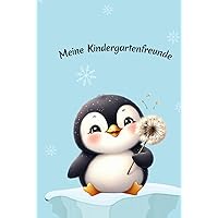 Meine Kindergartenfreunde: Pinguin - Freundebuch für Kindergartenkinder (Freundebücher) (German Edition)