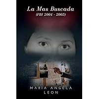 LA MÁS BUSCADA: FBI 2004 - 2005 (Spanish Edition)